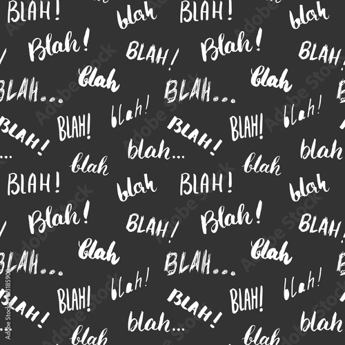 Blah, blah words hand written seamless pattern vector illustration background photo