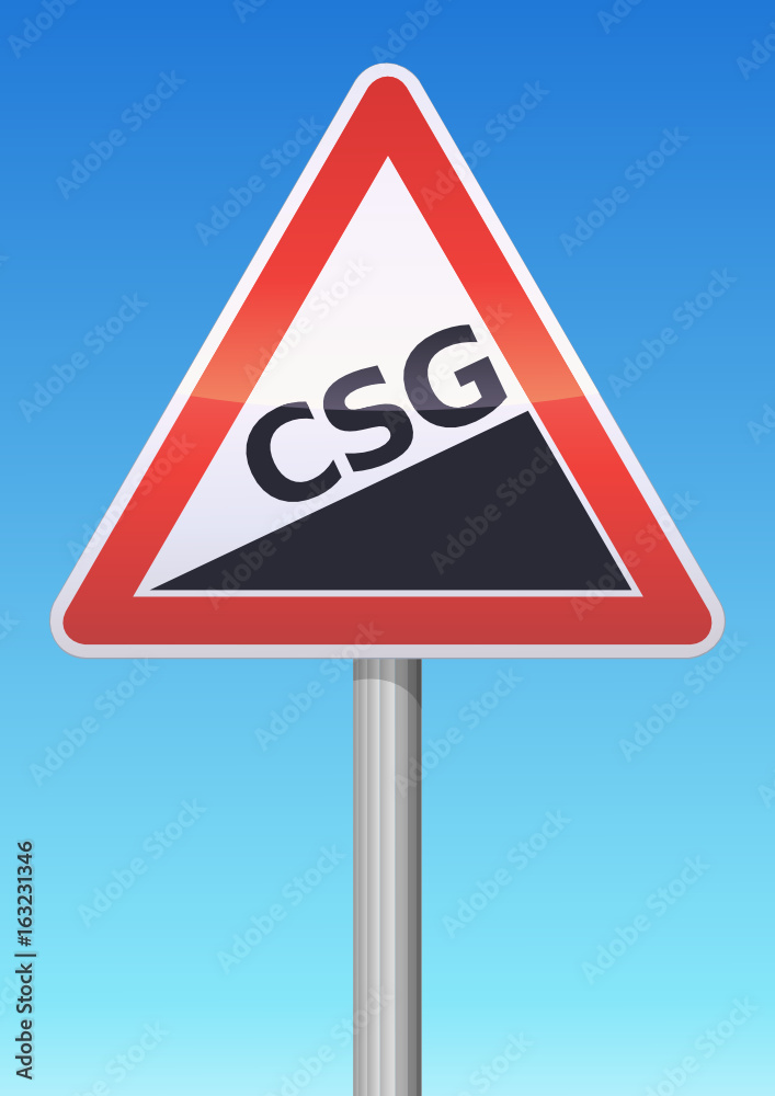 Panneau de danger augmentation de la CSG Panneau de danger augmentation de la CSG