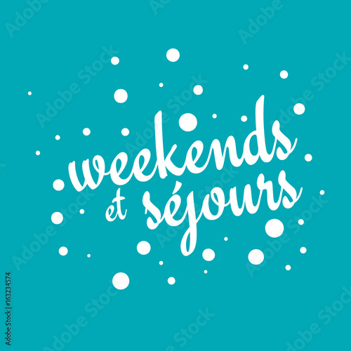 week-end et séjours