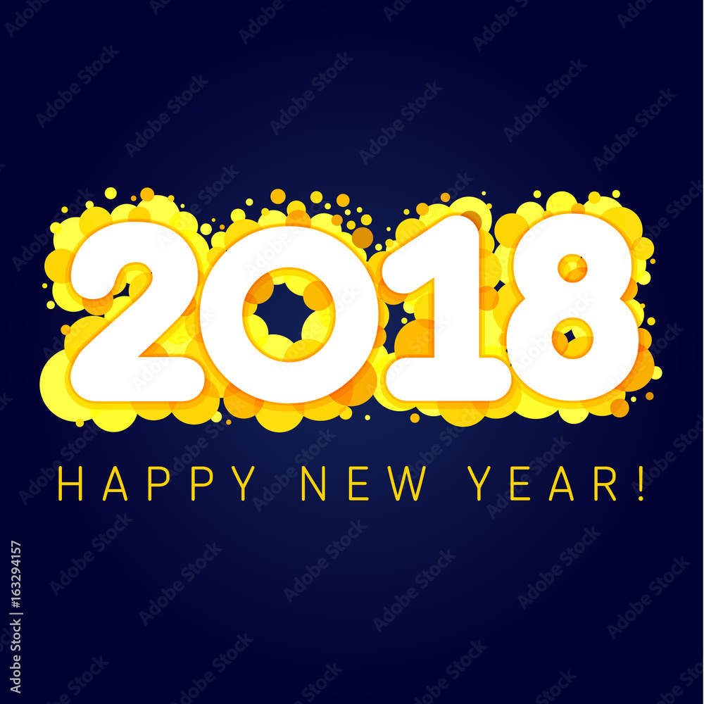 Obraz premium 2018 happy new year golden blister numbers. Happy holidays card with vector figures 2018 on gold blister and greeting text Happy New Year!