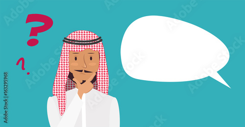 Thinking arabic businessman with question mark and blank speech bubble. Vector illustration