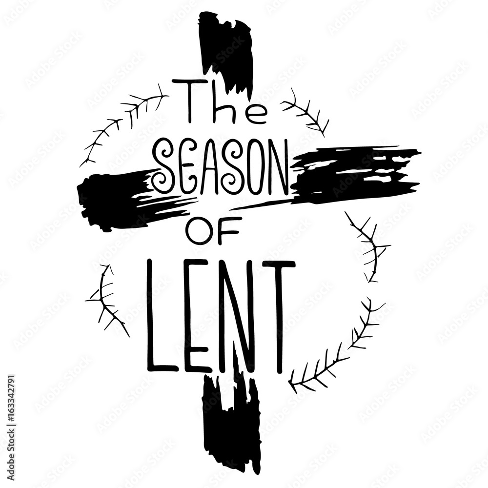 Handwritten word The season of Lent. Start of fasting, The symbol of ...