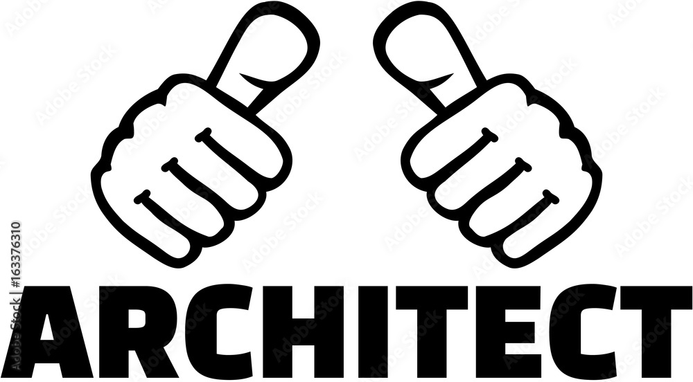 Architect with thumbs Architect with thumbs