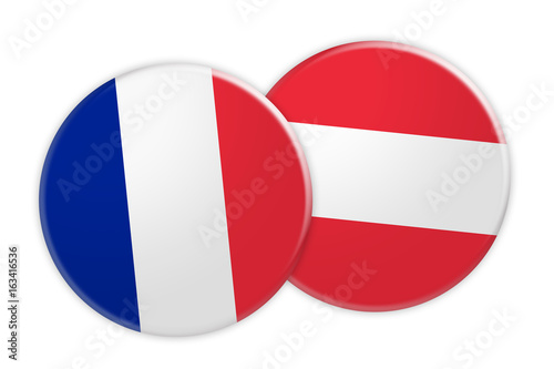 News Concept: France Flag Button On Austria Flag Button, 3d illustration on white background