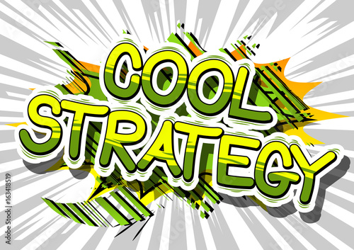 Cool Strategy - Comic book style phrase on abstract background.