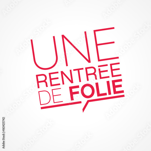 une rentrée de folie