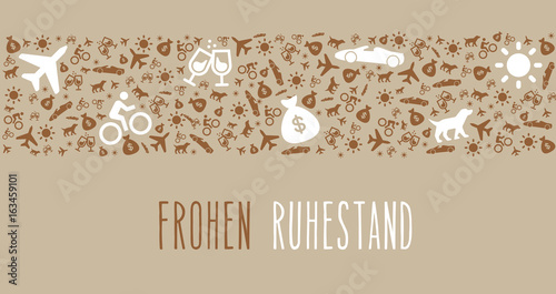 Glückwunschkarte frohen Ruhestand, Pension oder Rente - humorvoll, elegant und witzig