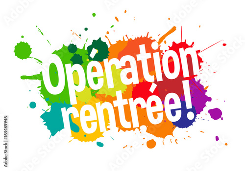 Opération rentrée !