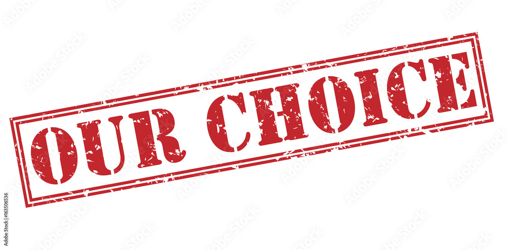 Our choice red stamp on white background Our choice red stamp on white background
