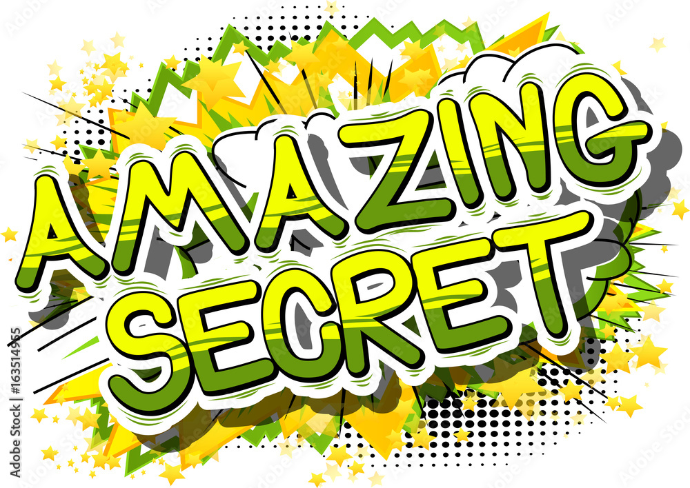 Amazing Secret - Comic book style phrase on abstract background.