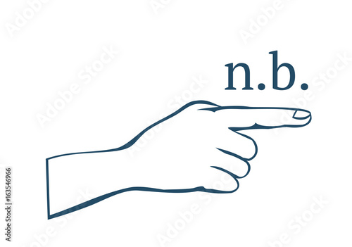 Nota bene (n.b.) hand with index finger. photo