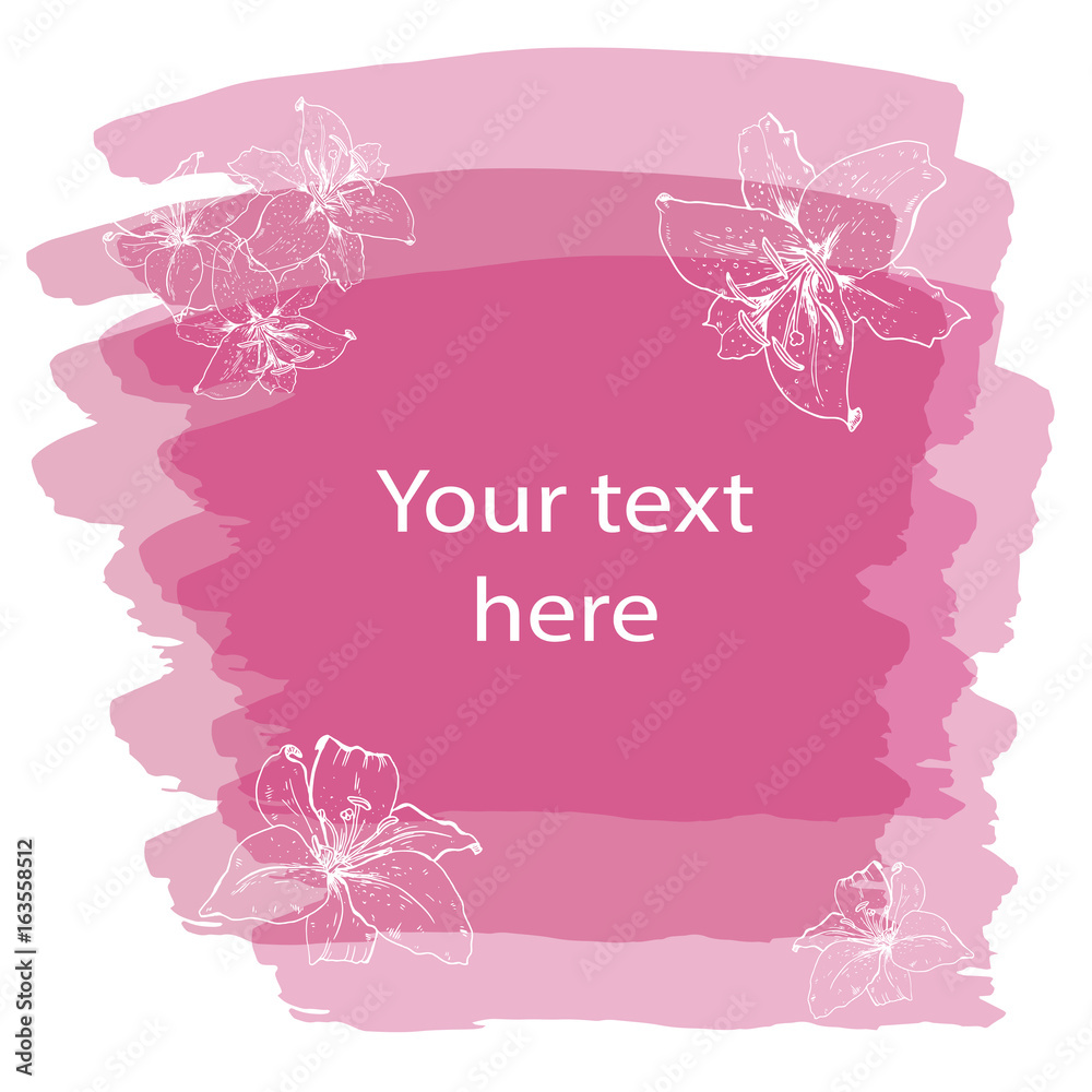 Pink color stains brush and lily flowers. Ready template for your design. Vector illustration.