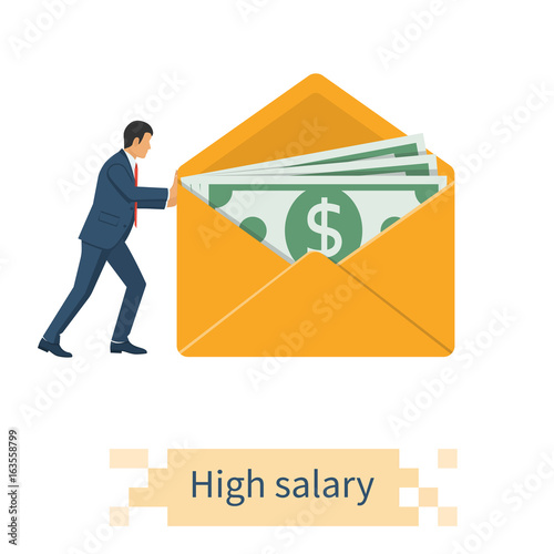 High pay for work. Higher income. Businessman carries a large envelope with dollars. Salary cash money. Wages in envelope. Payout. Vector illustration flat design. Isolated on white background.