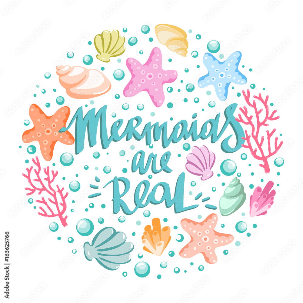 Hand drawn poster with lettering mermaids are real and different sea creatures in shape of circle. Design element with inspirational quote made in vector. Adventure banner. Hand drawn poster with lettering mermaids are real and different sea creatures in shape of circle. Design element with inspirational quote made in vector. Adventure banner.