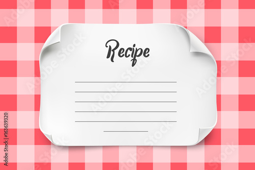 White vector paper sheet with curved corners for Recipe Template. Paper note Recipe.