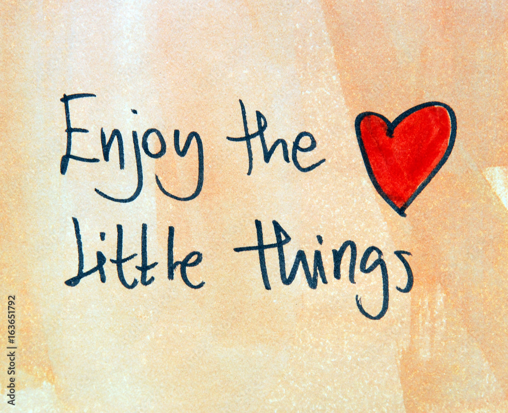 inspirational message enjoy the little things inspirational message enjoy the little things