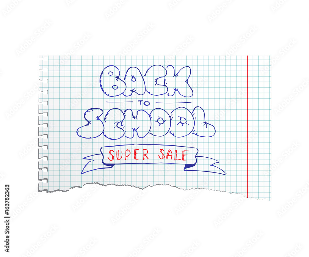 Vector torn copybook sheet with pen hand drawn Back to School Super Sale text. 