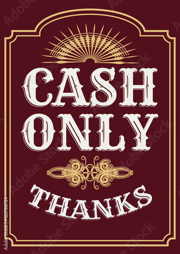 Please cash only. Door glass sticker illustration. Cash only retro sticker sign.