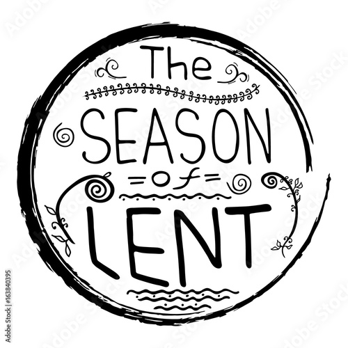 Handwritten word The season of Lent.   Start of fasting, The symbol of the Christian religion. Vector design. Hand illustration.