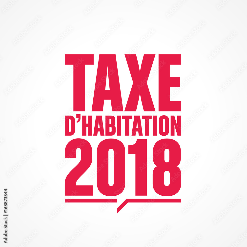 Fototapeta premium taxe habitation 2018