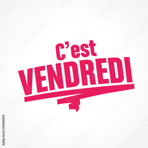 c'est vendredi