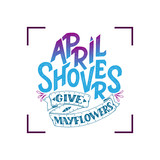 April Showers give mayflowers, spring banner. Typography poster with lettering. Spring design, lettering about april, social media content, lettering for prints, cards