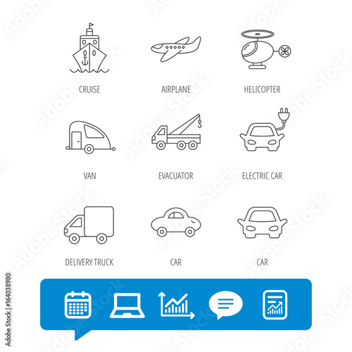 Transportation icons. Car, ship and truck linear signs. Airplane, helicopter and evacuator flat line icons. Report file, Graph chart and Chat speech bubble signs. Laptop and Calendar web icons. Vector