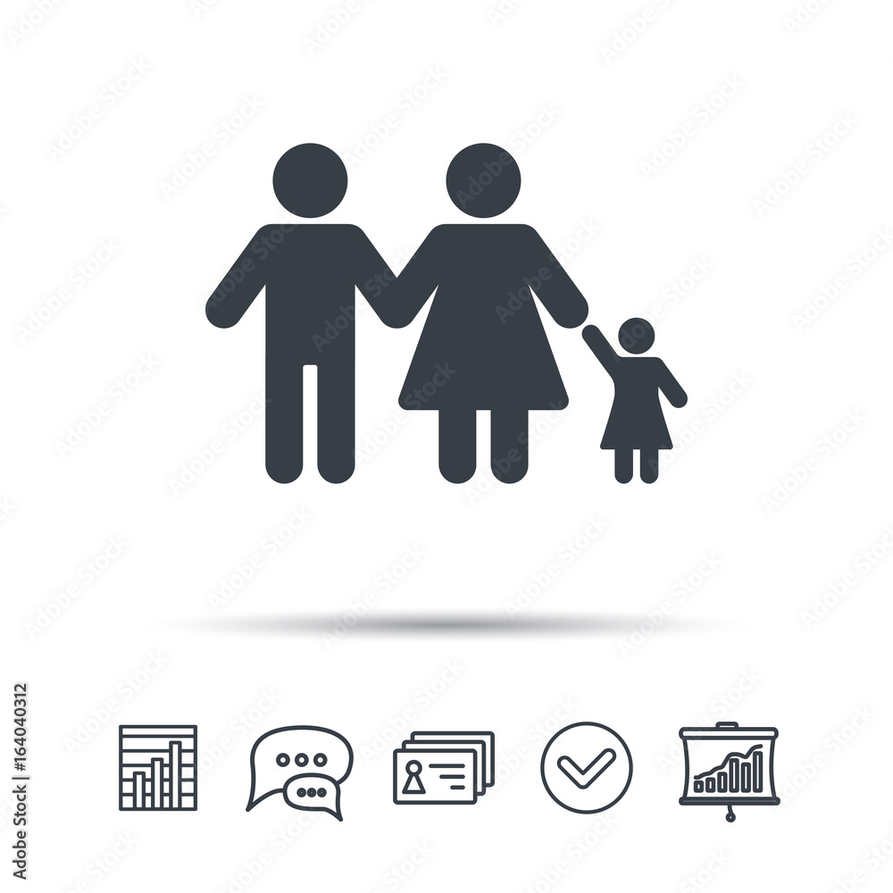 Family icon. Father, mother and child symbol. Chat speech bubble, chart and presentation signs. Contacts and tick web icons. Vector Family icon. Father, mother and child symbol. Chat speech bubble, chart and presentation signs. Contacts and tick web icons. Vector