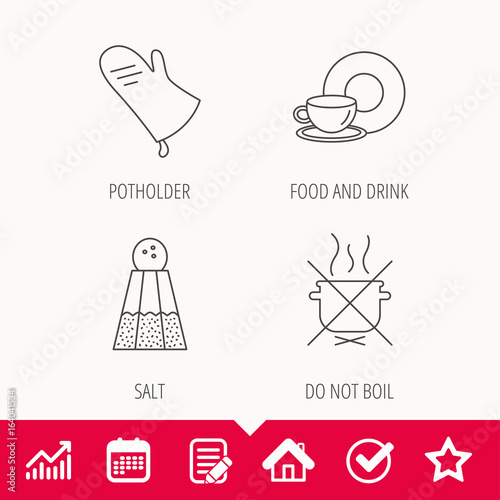 Salt, potholder and food, drink icons. Do not boil linear sign. Edit document, Calendar and Graph chart signs. Star, Check and House web icons. Vector