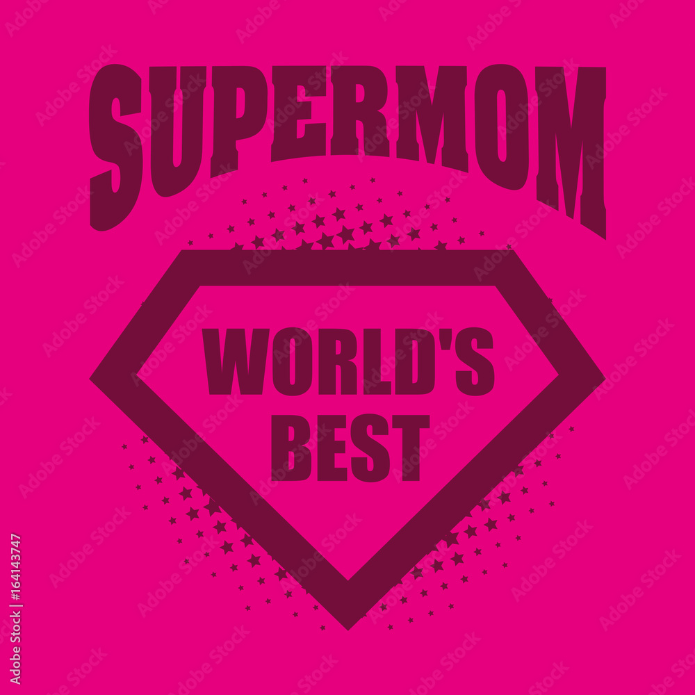 Fototapeta premium Supermom logo superhero World's best