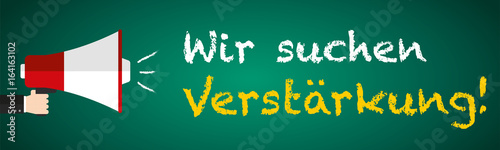 Wir suchen Verstärkung! Megafon auf Tafel - Flat Design