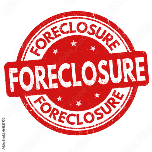 Foreclosure sign or stamp