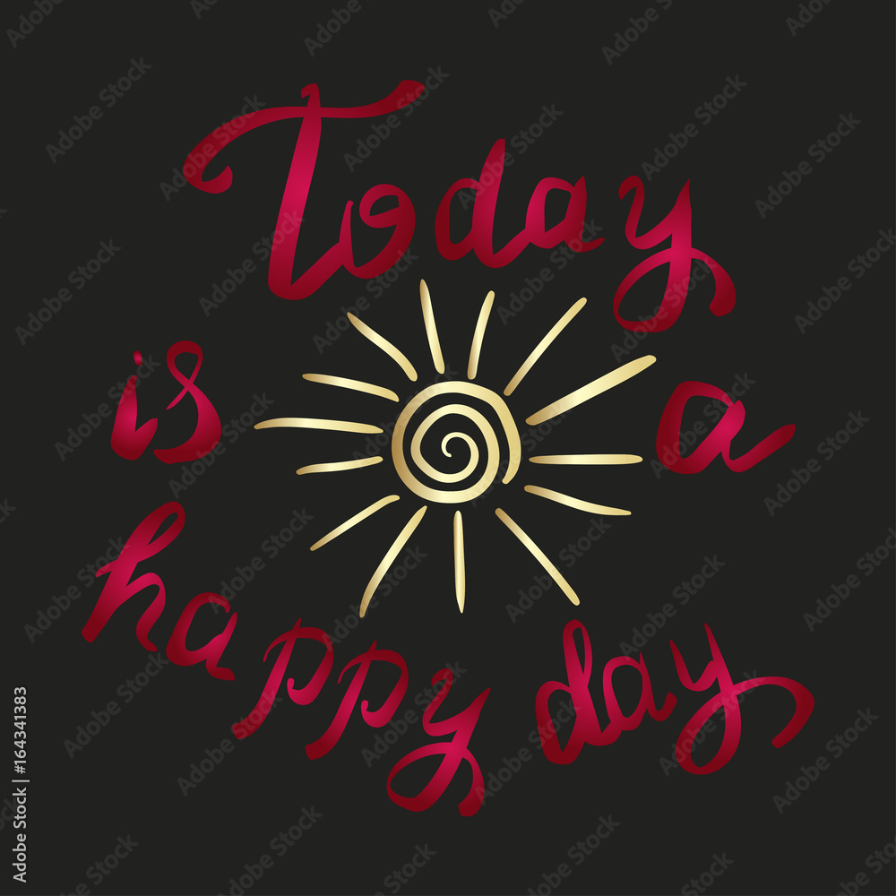 Obraz premium Happy day. Handwritten phrase.