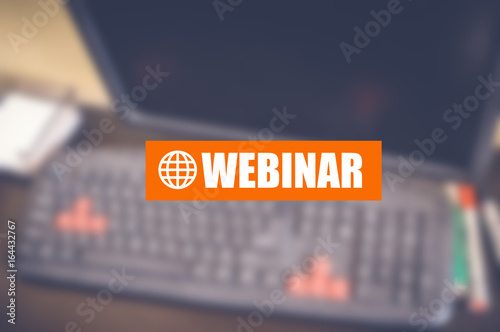 webinar with blurring business background, e-Learning, online education concept, personal development