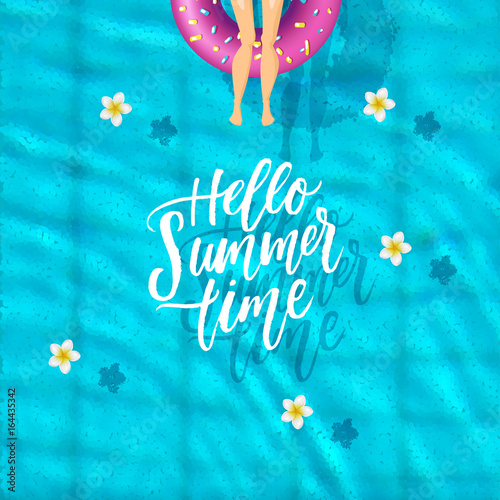 The girl in a bathing suit sunbathes. pool top view,  inflatable swim ring in shape of donut in the pool. Hand drawn calligraphy hello summer time