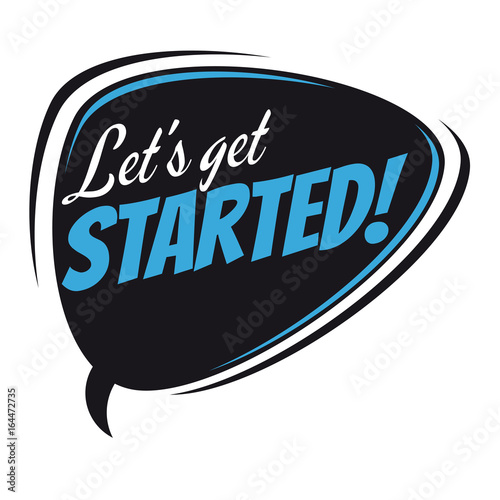 let's get started retro speech balloon