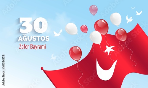 30 August zafer bayrami Victory day Turkey greeting card.  Celebration background with flying balloons and waving flag. Vector illustration photo