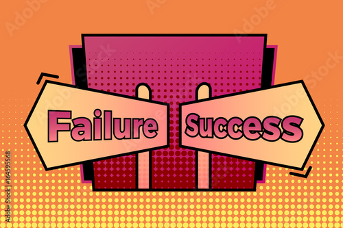 Comic sign posts with a halftone effect pointing towards failure vs success. Vector design with a pop art feeling
