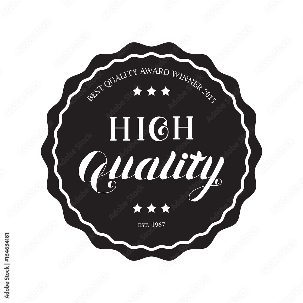 High Quality Round Emblem Logo Isolated on White Background. Black Badge with Hand Drawn Lettering. Vector Illustration for Web Design or Print. High Quality Round Emblem Logo Isolated on White Background. Black Badge with Hand Drawn Lettering. Vector Illustration for Web Design or Print.