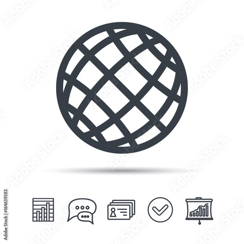 Globe icon. World or internet symbol. Chat speech bubble  chart and presentation signs. Contacts and tick web icons. Vector