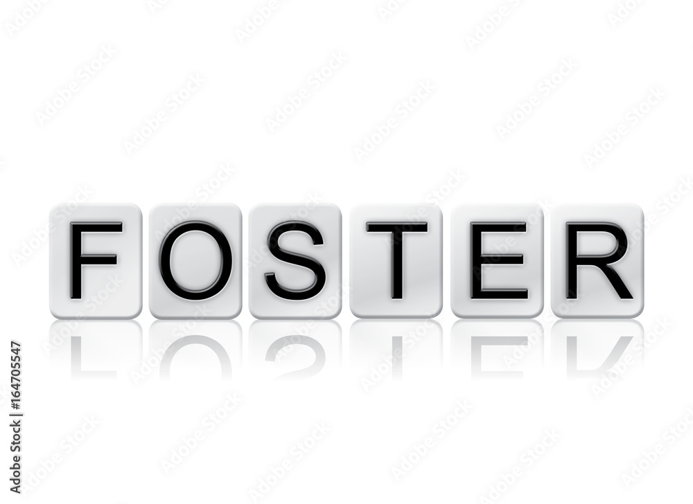 Foster Concept Tiled Word Isolated on White Foster Concept Tiled Word Isolated on White