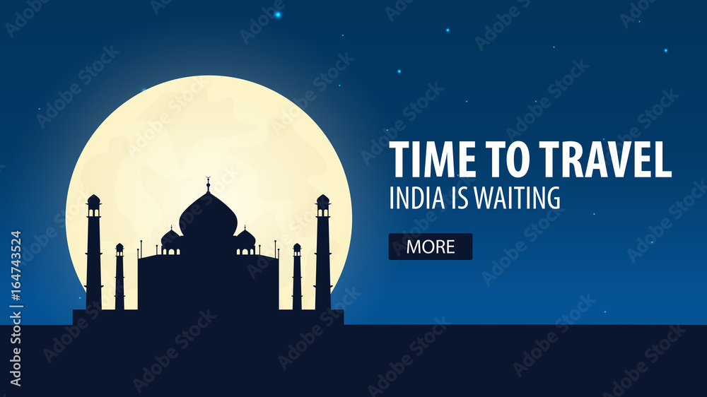 Time to travel. Travel to India. India is waiting. Vector illustration.