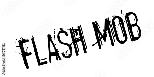 Flash Mob rubber stamp. Grunge design with dust scratches. Effects can be easily removed for a clean, crisp look. Color is easily changed. photo