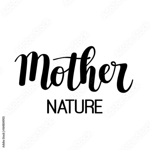 Mother nature vector calligraphy design