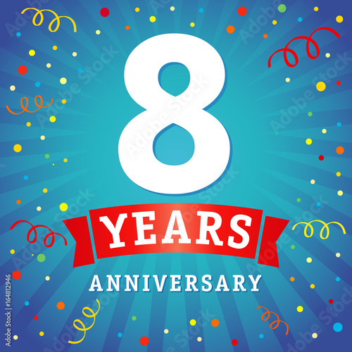 8 years anniversary logo celebration card. 8th years anniversary vector background with red ribbon and colored confetti on blue flash radial lines