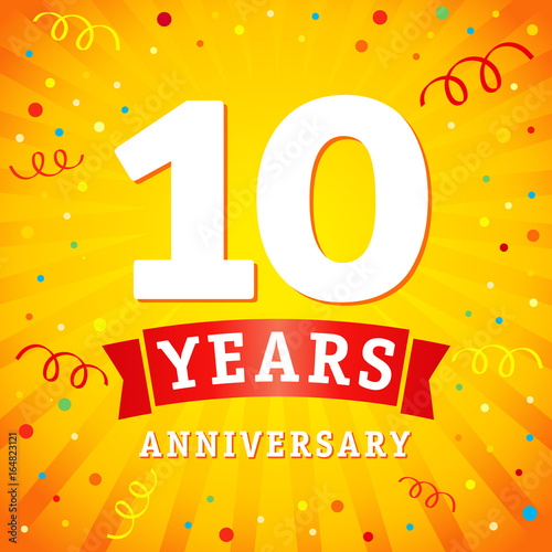 10 years anniversary logo celebration card. 10th years anniversary vector background with red ribbon and colored confetti on yellow flash radial lines