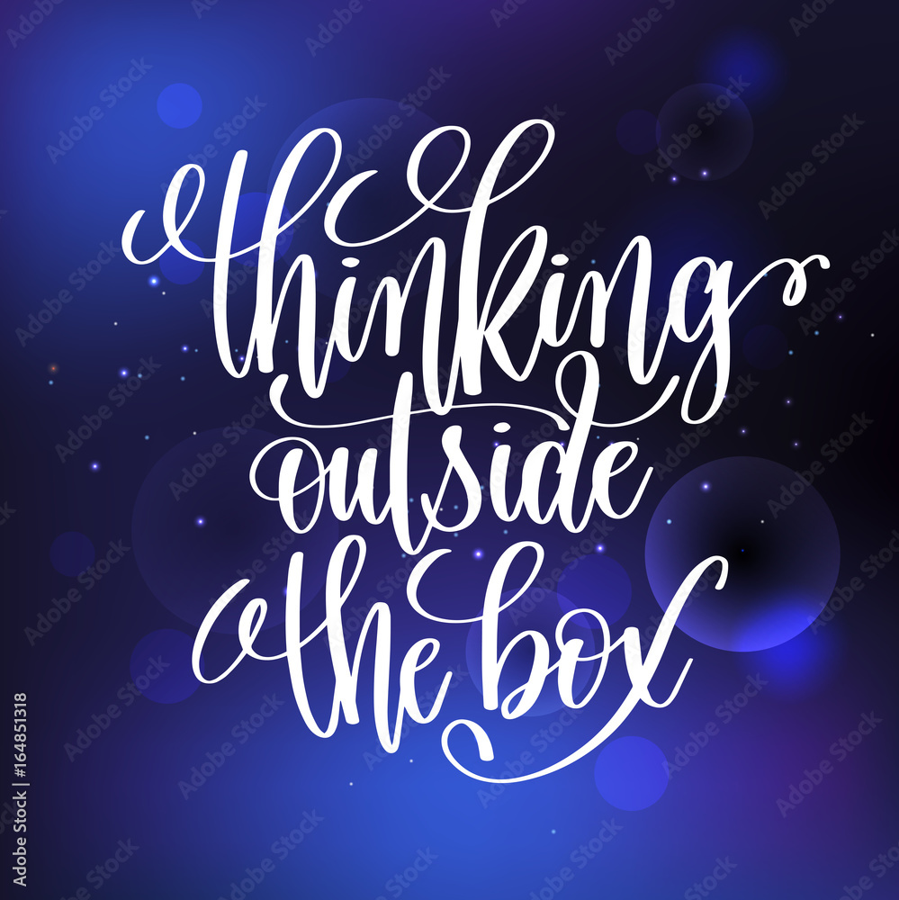 thinking outside the box handwritten lettering positive quote
