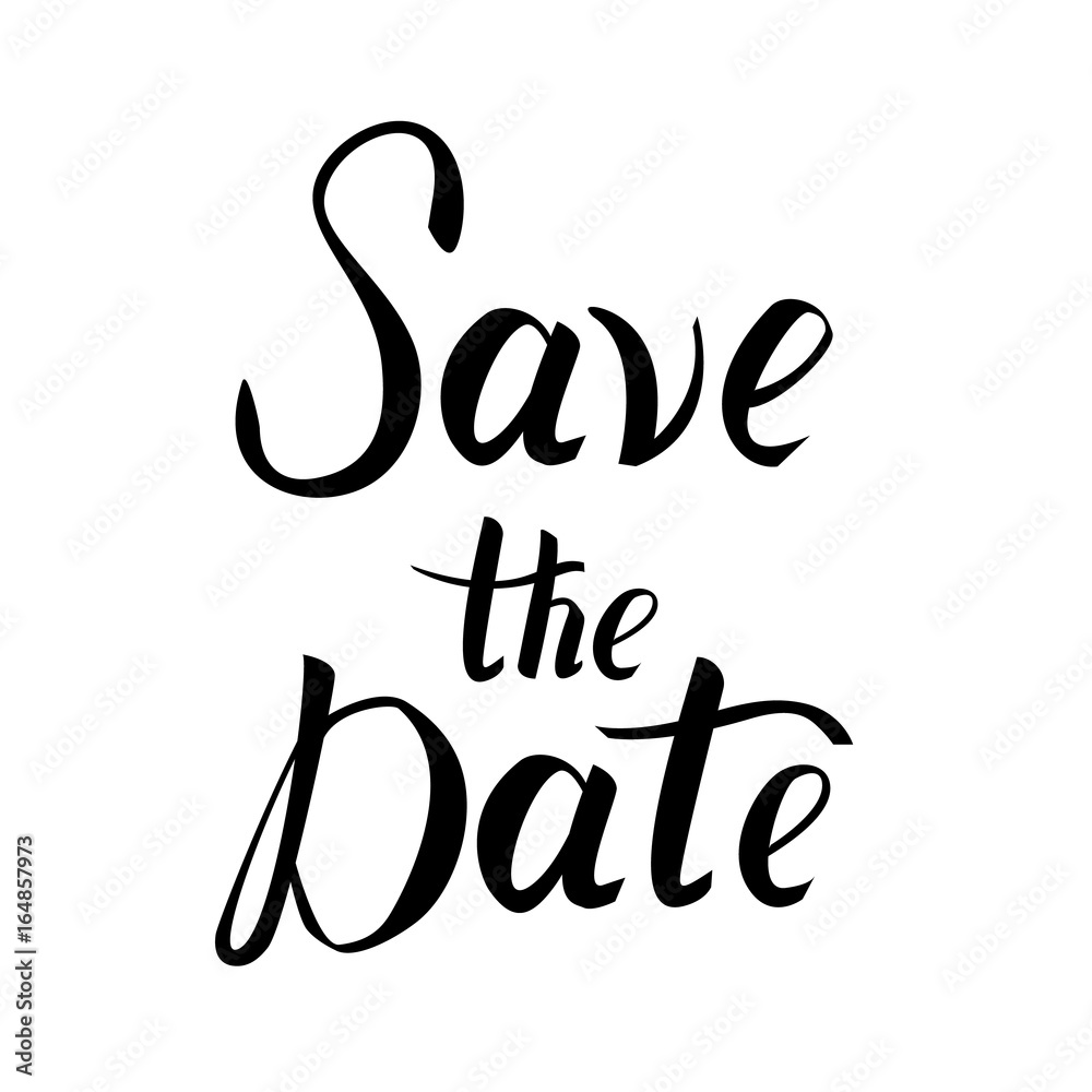 Save the date postcard. Wedding phrase. Ink illustration. Modern brush calligraphy. Isolated on white background. Save the date postcard. Wedding phrase. Ink illustration. Modern brush calligraphy. Isolated on white background.