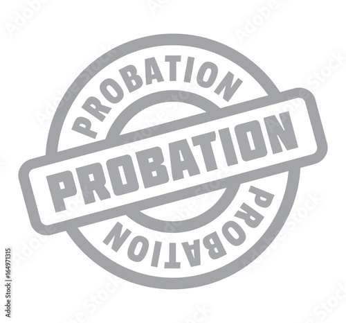 Probation rubber stamp. Grunge design with dust scratches. Effects can be easily removed for a clean, crisp look. Color is easily changed.
