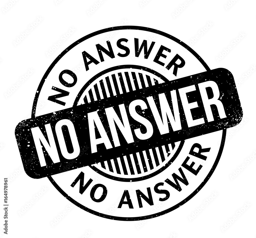No Answer rubber stamp. Grunge design with dust scratches. Effects can be easily removed for a clean, crisp look. Color is easily changed.